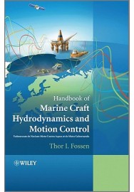Handbook of Marine Craft Hydrodynamics and Motion Control: Vademecum de Navium Motu Contra Aquas Et de Motu Gubernando