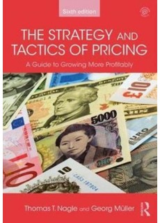 The Strategy and Tactics of Pricing : A Guide to Growing More Profitably