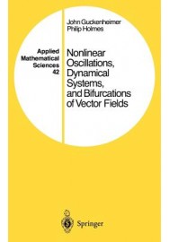 Nonlinear Oscillations, Dynamical Systems, and Bifurcations of Vector Fields(Hardcover)