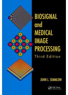 Biosignal and Medical Image Processing, 3 Edition